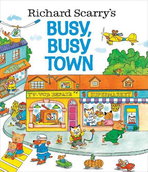 Download Richard Scarrys Busy Busy Town 