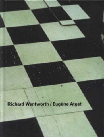 Read Richard Wentworth Eugene Atget 