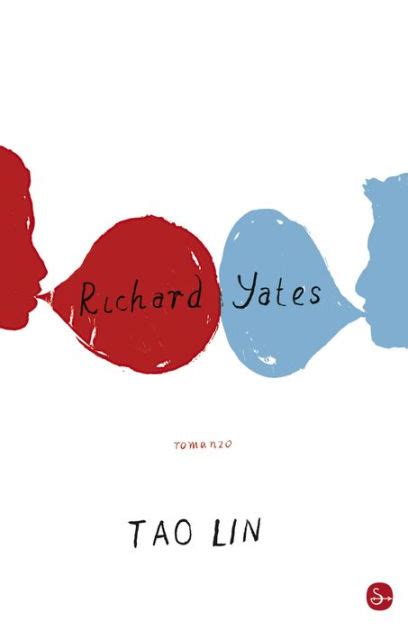 Read Online Richard Yates Tao Lin 