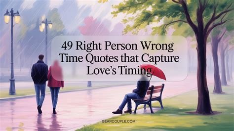 Right Person Wrong Time Quotes