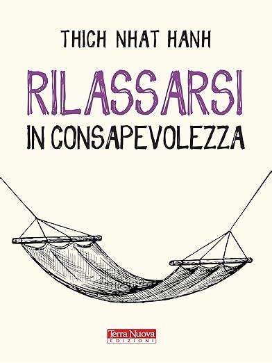 Full Download Rilassarsi In Consapevolezza 