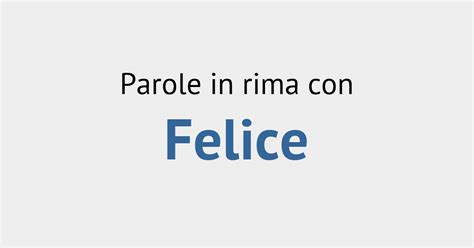 Rime Con Felice