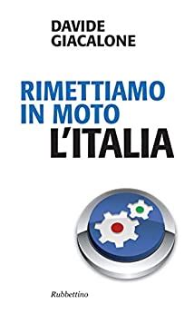 Read Online Rimettiamo In Moto Litalia Problemi Aperti 
