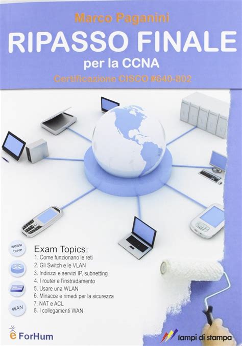 Read Online Ripasso Finale Per La Ccna Certificazione Cisco 640 802 