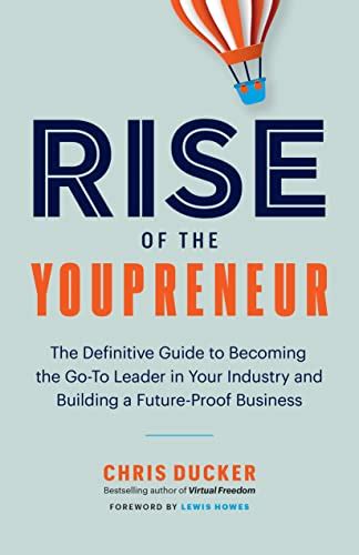 Full Download Rise Of The Youpreneur The Definitive Guide To Becoming The Go To Leader In Your Industry And Building A Future Proof Business 