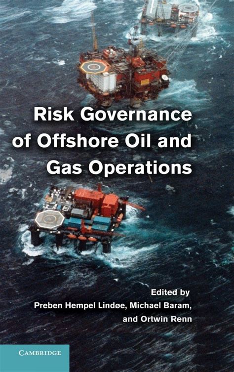 Read Online Risk Governance Of Offshore Oil And Gas Operations 