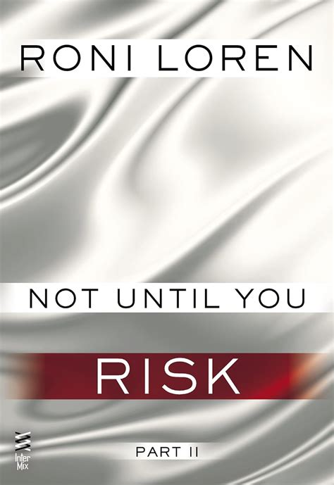 Download Risk Not Until You Part 2 Loving On The Edge Series 