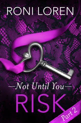 Download Risk Not Until You Part 2 Loving On The Edge Series 