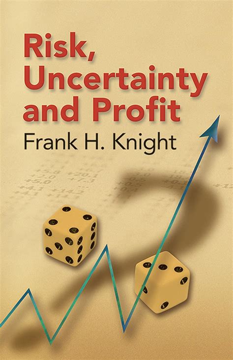 Read Online Risk Uncertainty And Profit Dover Books On History Political And Social Science 