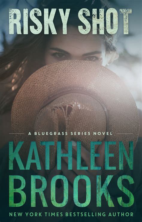 Read Online Risky Shot Bluegrass Series 2 Kathleen Brooks 