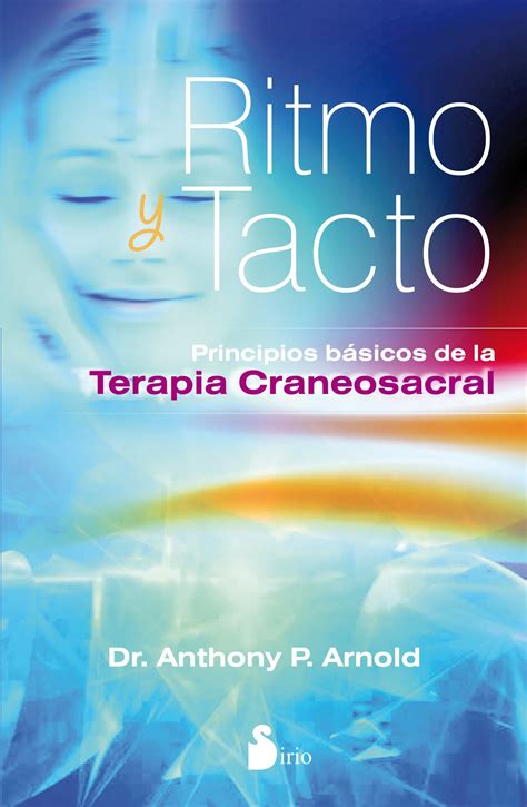 ritmo y tacto principios basicos de la terapia cr