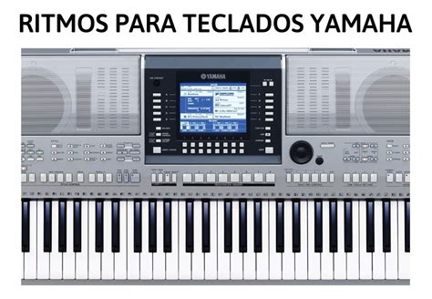 ritmos para teclado yamaha psr s710 gratis