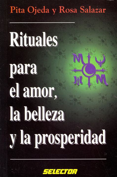 Download Rituales Para El Amor La Belleza Y La Prosperidad Spanish Edition 