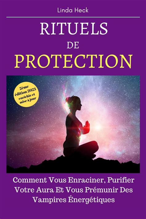 rituels de protection comment vous enraciner puri