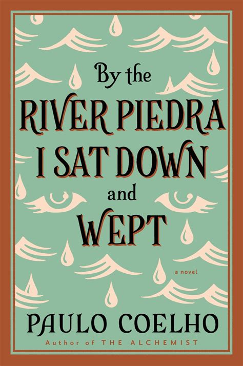 Read River Piedra Sat Down Wept 