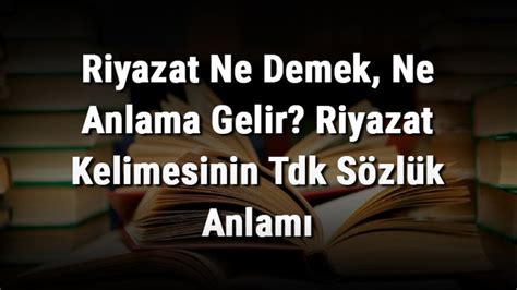 Riyazat Ne Demek
