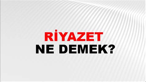 Riyazet Ne Demek