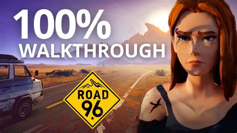 Road 96 100 Walkthrough