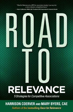 Full Download Road To Relevance 5 Strategies For Competitive Associations 