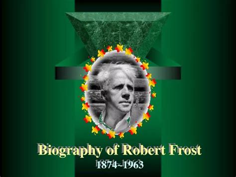 robert frost biography powerpoint examples