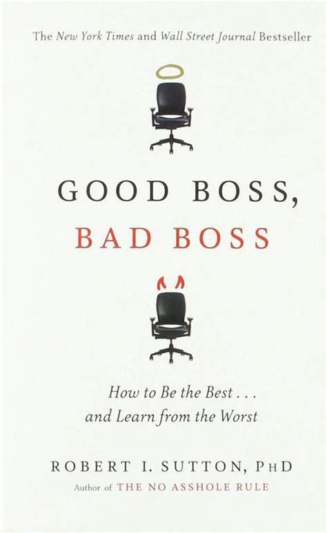 Robert Sutton Good Boss Bad Boss