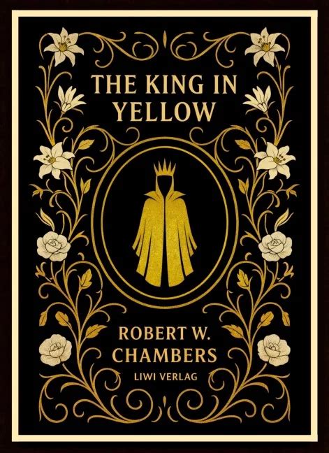 Robert W Chambers The King In Yellow