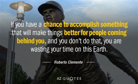 Roberto Clemente Quotes