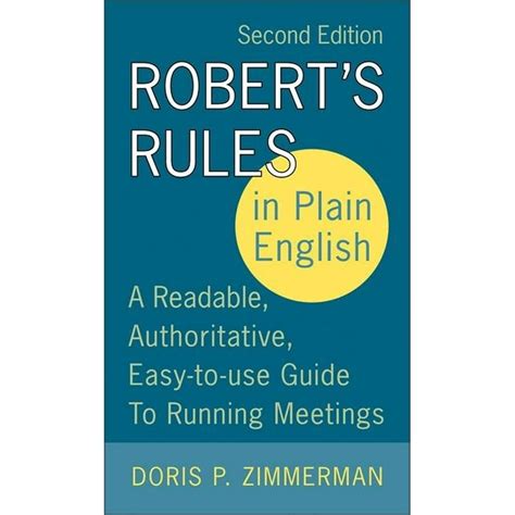 Full Download Roberts Rules In Plain English A Readable Authoritative Easy To Use Guide To Running Meetings 2Nd Edition 