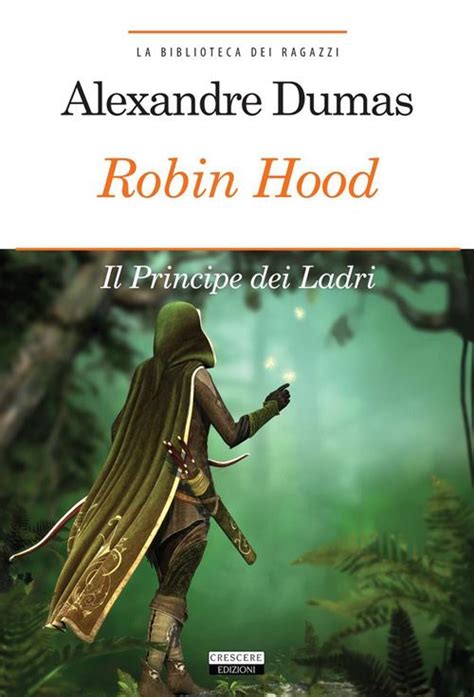 Read Online Robin Hood Principe Dei Ladri Ediz Integrale Con Segnalibro 