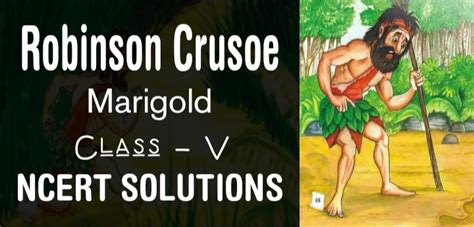 Robinson Crusoe Class 5