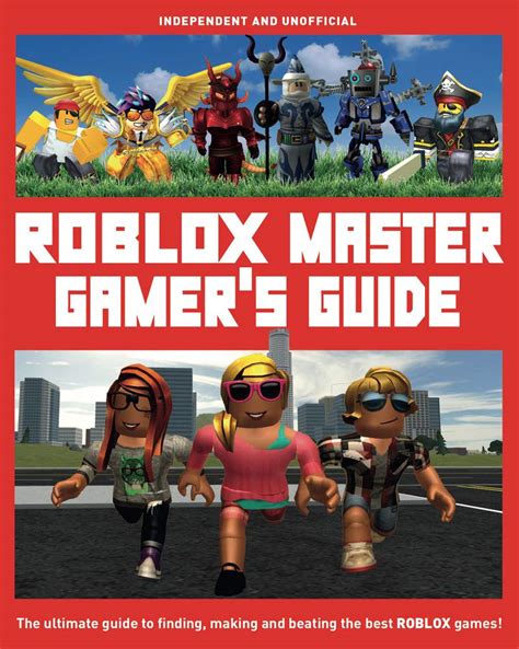 Roblox Master Gamer S Guide