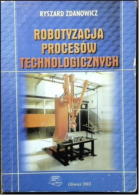 robotyzacja procesów technologicznych
