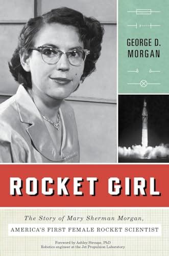 Read Online Rocket Girl The Story Of Mary Sherman Morgan Americas 