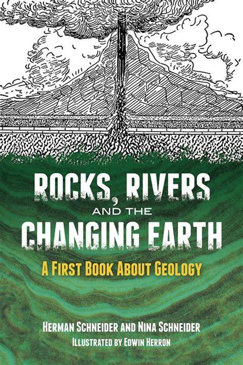 rocks rivers and the changing earth a first book a