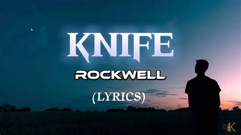 rockwell knife lyrics
