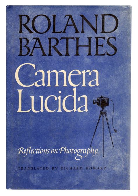 Roland Barthes Camera Lucida Reflections On Photography
