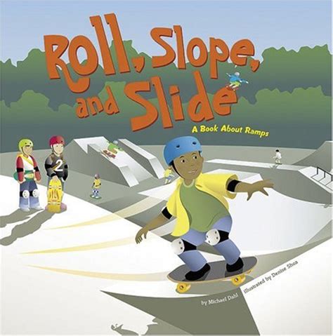 Full Download Roll Slope And Slide A Book About Ramps Amazing Science 