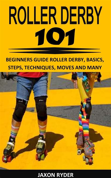 Roller Derby For Beginners How To Get Started Tea
