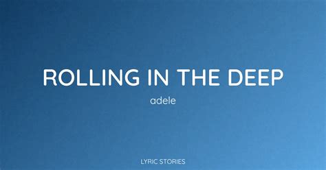Rolling Deep Song