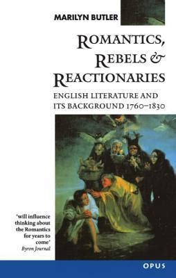 Read Online Romantics Rebels And Reactionaries English Literature And Its Background 1760 1830 