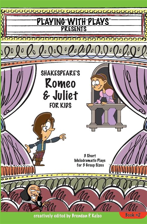 Romeo And Juliet For Kids Short Version Of Romeo And Juliet For Children - Romeo And Juliet For Children