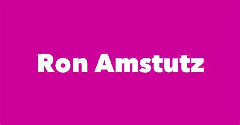 ron amstutz biography
