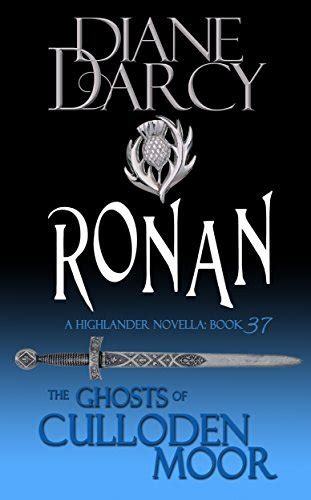 Read Online Ronan A Highlander Romance The Ghosts Of Culloden Moor Book 37 