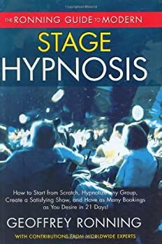 Download Ronning Guide To Modern Stage Hypnosis By Geoffrey Ronning Wendy Ronning David Botsford Chris Froli 2008 Hardcover 