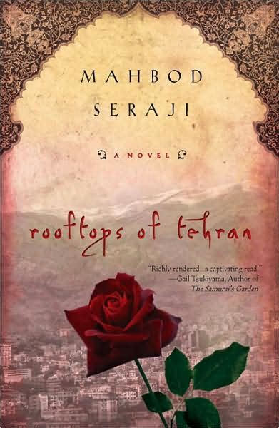 Rooftops Of Tehran A Novel