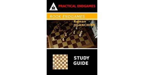 Rook Endgames Study Guide Practical Endgames 3