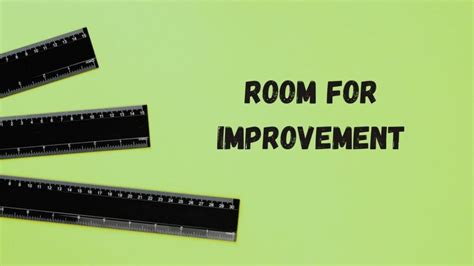 Room For Improvement