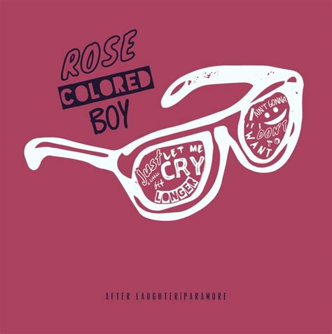 rose colored boy