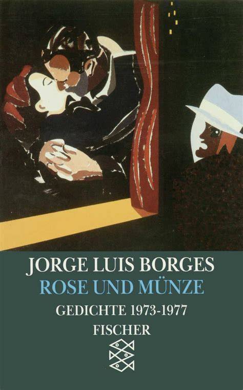 rose und munze gedichte 1973 1977 jorge luis borg