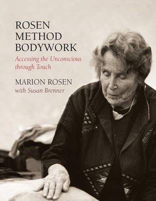 Rosen Method Bodywork: Accessing The Unconscious Through Touch